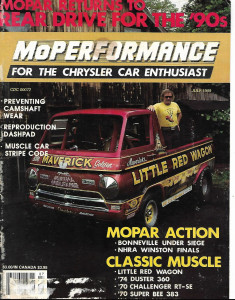 MOPERFORMANCE 1989 JULY - '74 DUSTER 360, '70 CHALLENGER RT-SE, '70 SUPER BEE*